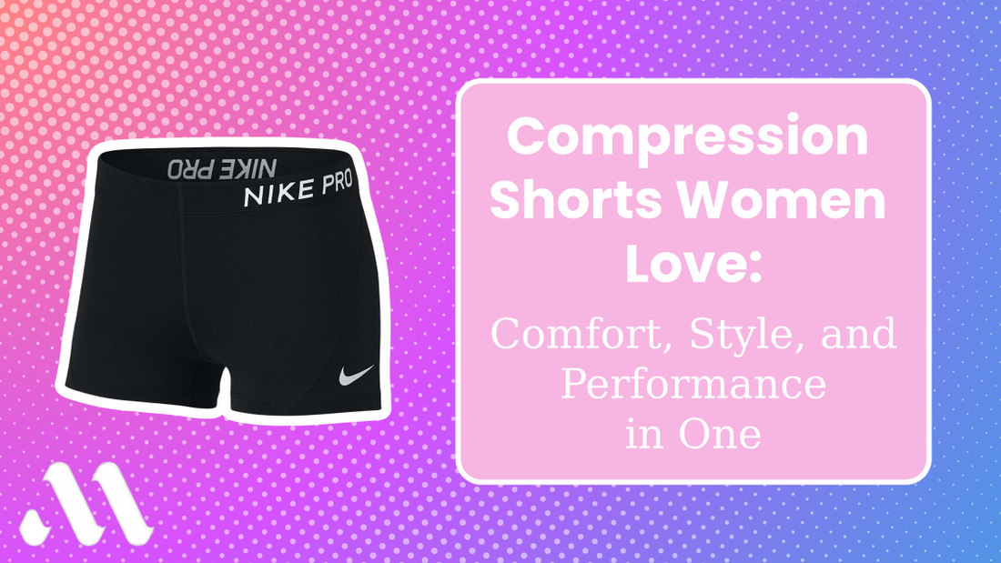Compression Shorts Women Love: Comfort, Style, and Performance in One