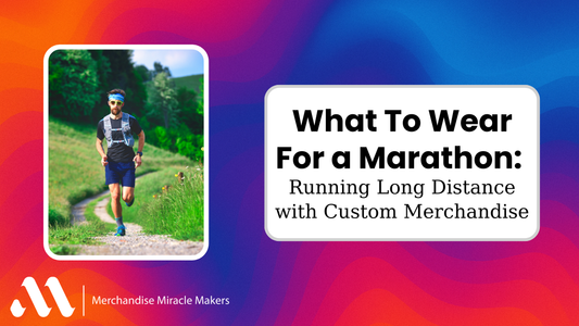 What To Wear For a Marathon: Running Long Distance with Custom Merchandise